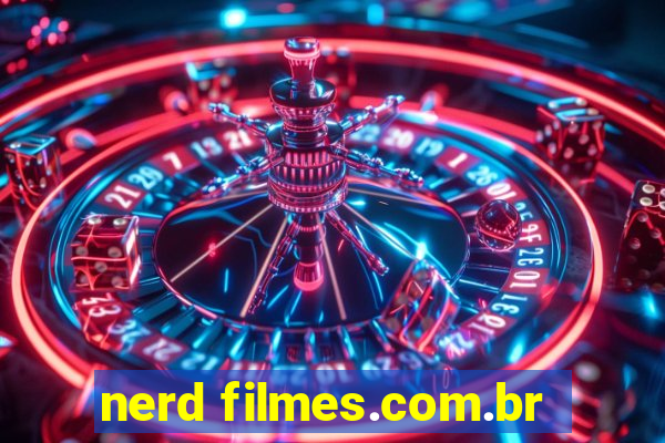 nerd filmes.com.br